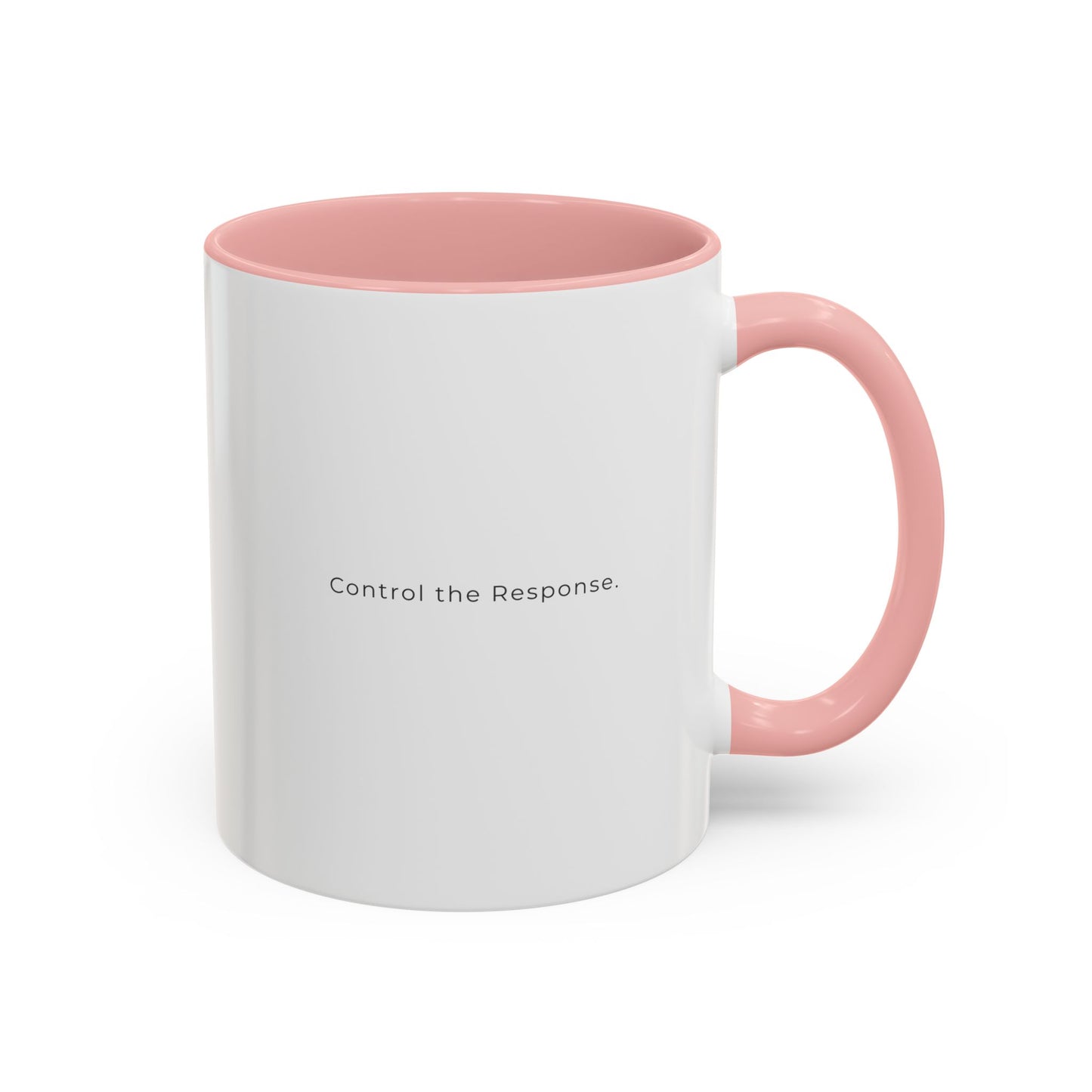 Accent Coffee Mug — "Control the Response." Minimalist Motivational Coffee Cup