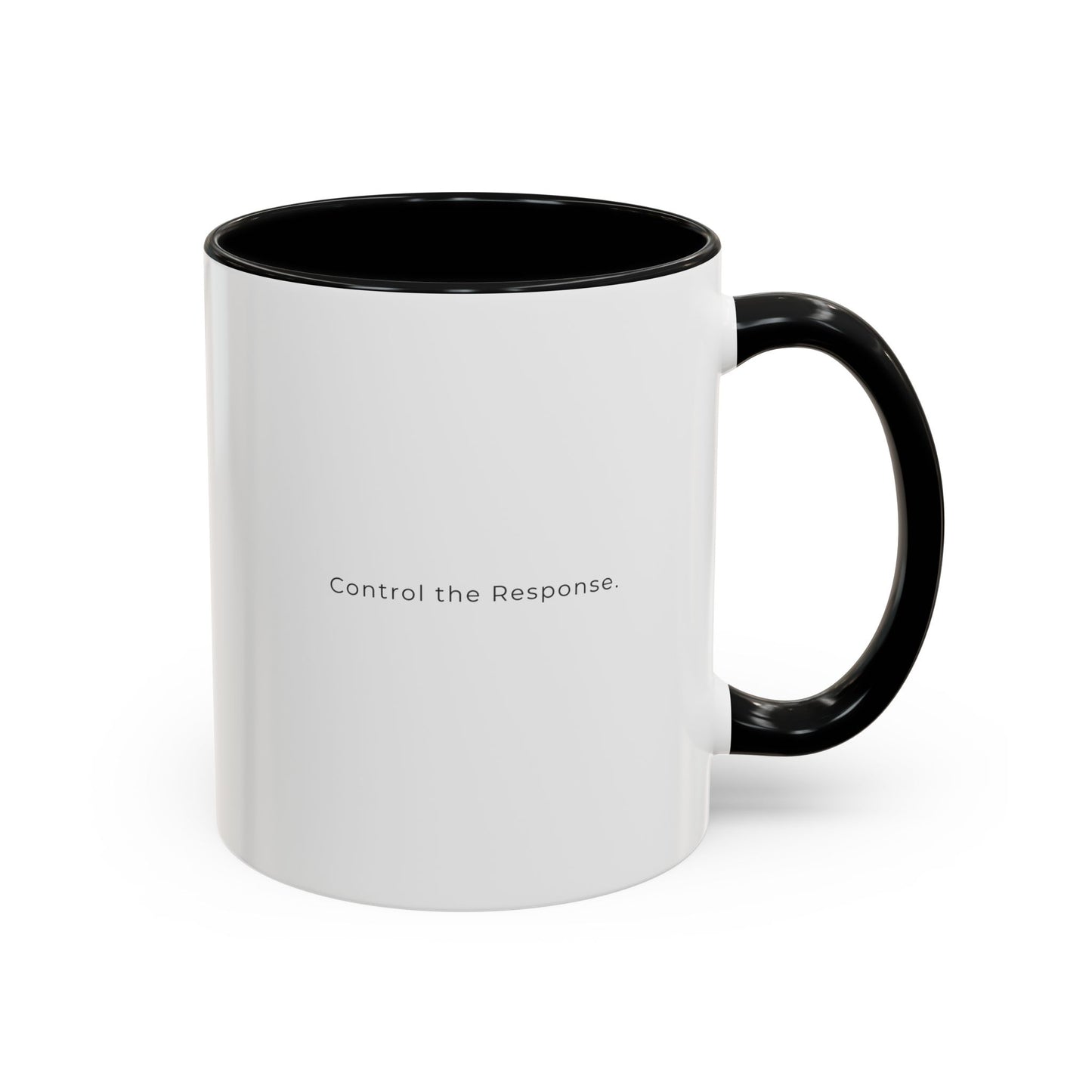 Accent Coffee Mug — "Control the Response." Minimalist Motivational Coffee Cup